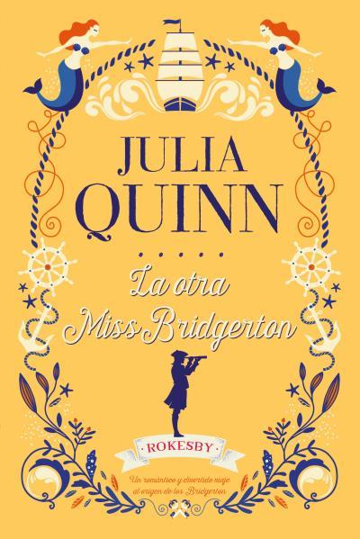 La otra Miss Bridgerton | 9788417421229 | Quinn, Julia | Librería Castillón - Comprar libros online Aragón, Barbastro