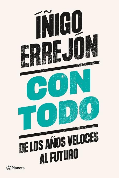 Con todo | 9788408242345 | Errejón, Íñigo | Librería Castillón - Comprar libros online Aragón, Barbastro