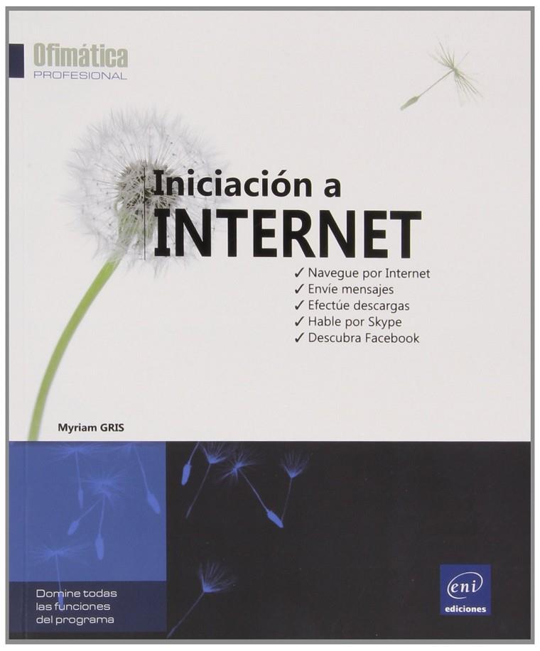 OFIMATICA PROFESIONAL INICIACION A INTERNET | 9782746091481 | GRIS, MYRIAM | Librería Castillón - Comprar libros online Aragón, Barbastro
