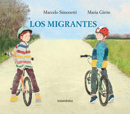 Los migrantes | 9788413432526 | Simonetti, Marcelo | Librería Castillón - Comprar libros online Aragón, Barbastro