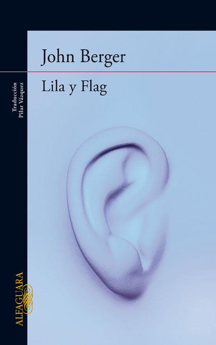 Lila y Flag (De sus fatigas 3) | 9788420414416 | Berger, John | Librería Castillón - Comprar libros online Aragón, Barbastro