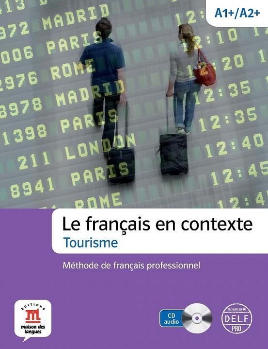 Le français en contexte - Tourisme. Libro + cuaderno + CD | 9788415640226 | Varios autores | Librería Castillón - Comprar libros online Aragón, Barbastro