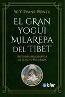 El Gran Yogui Milarepa del Tíbet | 9788418801006 | Evans-Wentz, Walter Y. | Librería Castillón - Comprar libros online Aragón, Barbastro