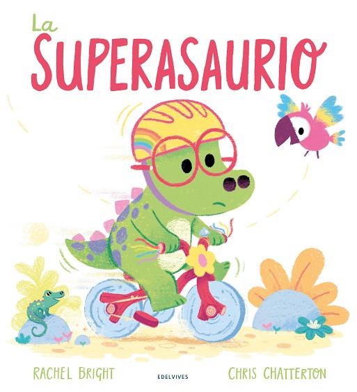La superasaurio | 9788414045947 | Bright, Rachel | Librería Castillón - Comprar libros online Aragón, Barbastro