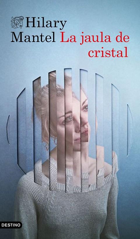La jaula de cristal | 9788423354375 | Mantel, Hilary | Librería Castillón - Comprar libros online Aragón, Barbastro