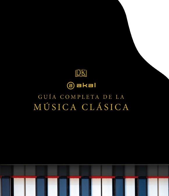 La guía completa de la música clásica | 9788446037927 | VV.AA. | Librería Castillón - Comprar libros online Aragón, Barbastro