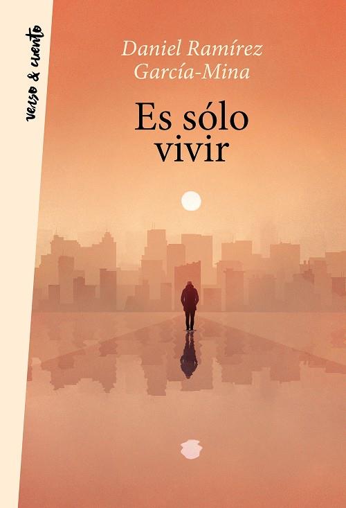 Es sólo vivir | 9788403521681 | Ramírez, Daniel | Librería Castillón - Comprar libros online Aragón, Barbastro