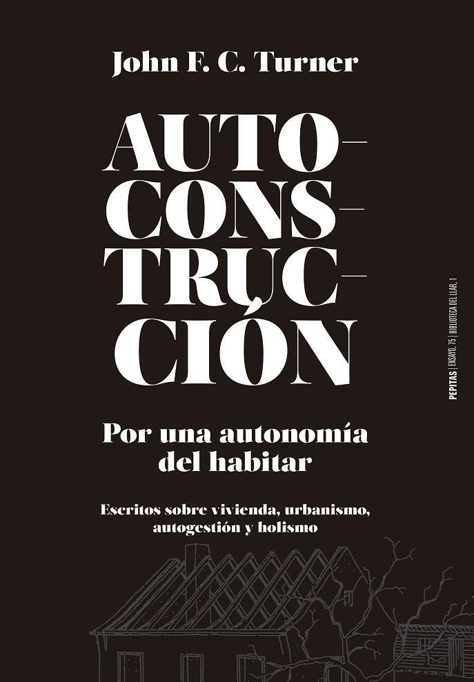 Autoconstrucción | 9788415862796 | F. C. Turner, John | Librería Castillón - Comprar libros online Aragón, Barbastro
