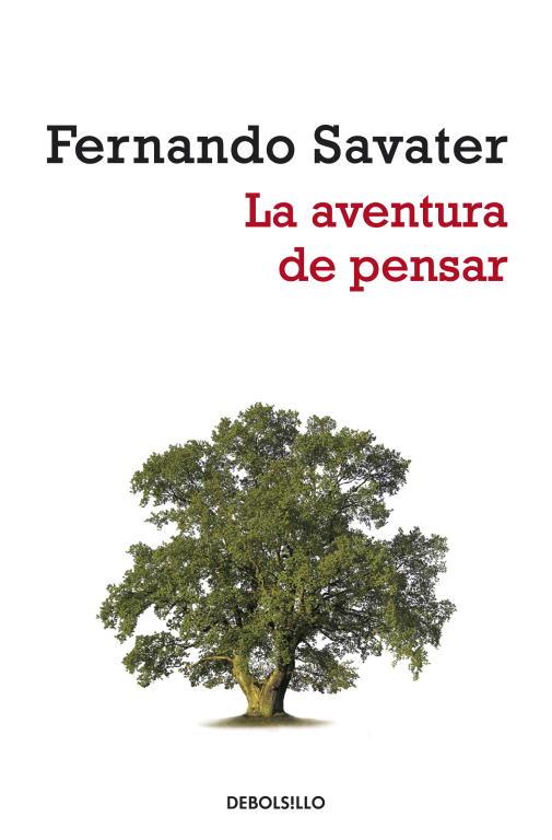 AVENTURA DE PENSAR, LA | 9788499080529 | SAVATER, FERNANDO | Librería Castillón - Comprar libros online Aragón, Barbastro