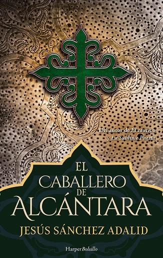 El caballero de Alcántara | 9788417216474 | Sánchez Adalid, Jesús | Librería Castillón - Comprar libros online Aragón, Barbastro