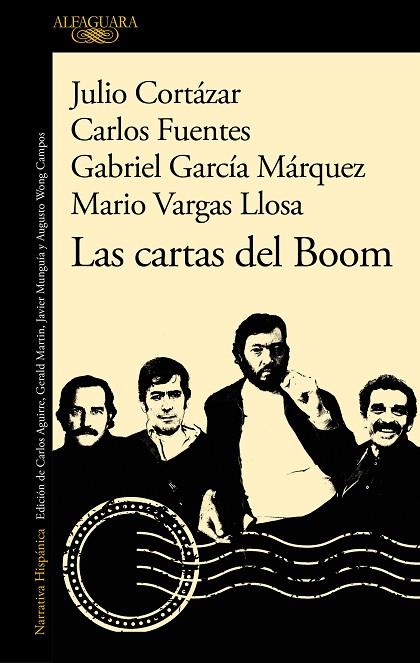 Las cartas del Boom | 9788420460888 | Vargas Llosa, Mario / García Márquez, Gabriel / Fuentes, Carlos / Cortázar, Julio | Librería Castillón - Comprar libros online Aragón, Barbastro