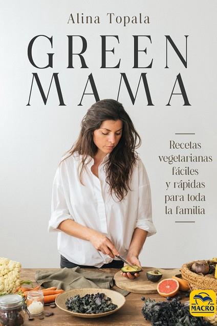 Green Mama | 9788417080938 | Topala, Alina | Librería Castillón - Comprar libros online Aragón, Barbastro