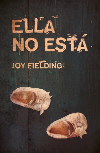 Ella no está | 9788416517220 | Fielding, Joy | Librería Castillón - Comprar libros online Aragón, Barbastro