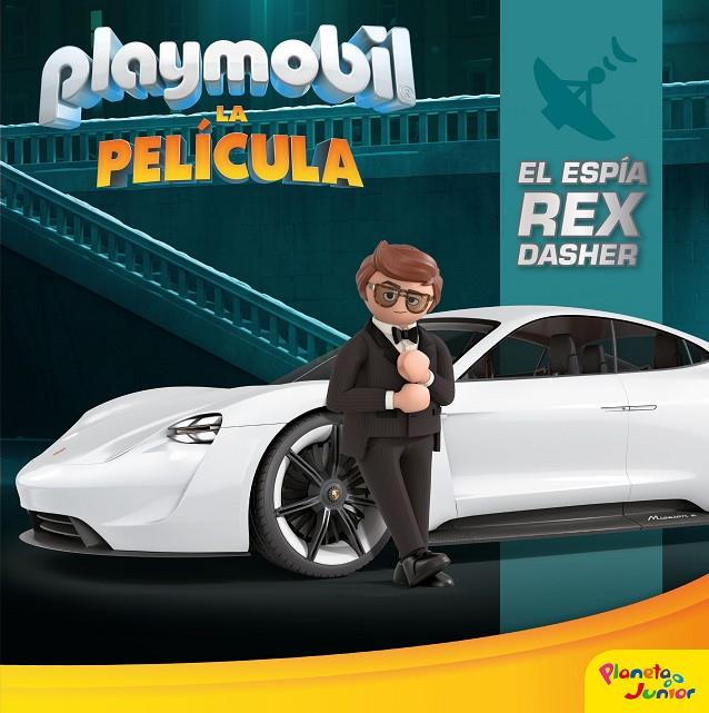 Playmobil. La película. El espía Rex Dasher | 9788408213901 | Playmobil | Librería Castillón - Comprar libros online Aragón, Barbastro
