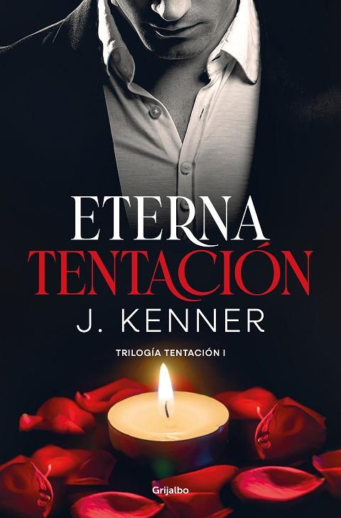 Eterna tentación (Trilogía Tentación 1) | 9788425360954 | Kenner, J. | Librería Castillón - Comprar libros online Aragón, Barbastro