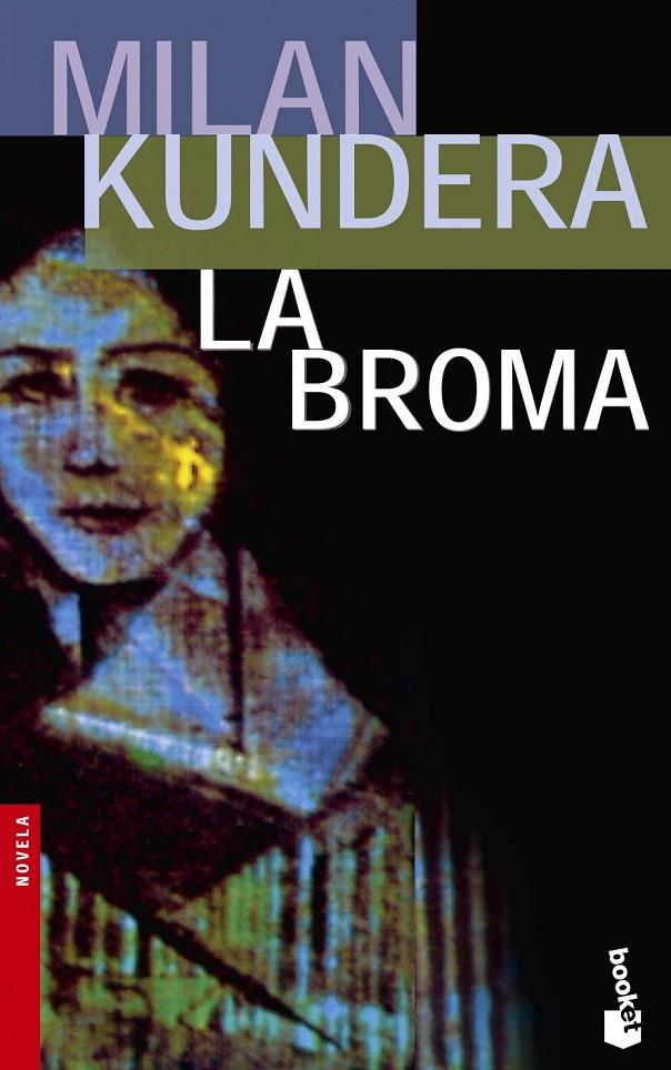 BROMA, LA - BOOKET | 9788432217395 | KUNDERA, MILAN | Librería Castillón - Comprar libros online Aragón, Barbastro