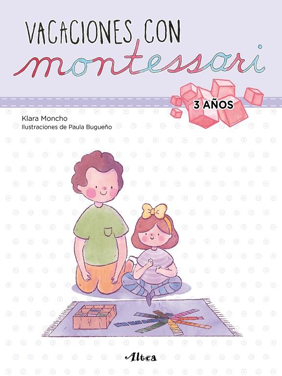 Vacaciones con Montessori - 3 años | 9788448855239 | Moncho, klara ; bugueño, paula | Librería Castillón - Comprar libros online Aragón, Barbastro
