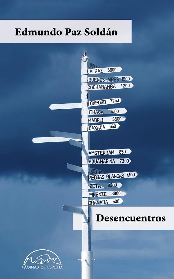 Desencuentros | 9788483932391 | Paz Soldán, Edmundo | Librería Castillón - Comprar libros online Aragón, Barbastro