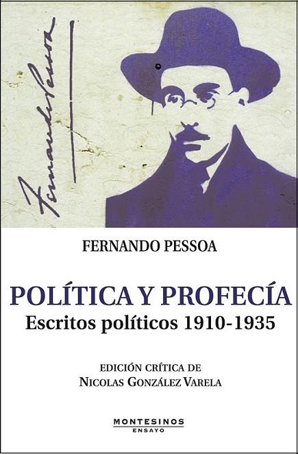 Política y profecía : Escritos políticos 1910-1935 | 9788415216544 | Pessoa, Fernando | Librería Castillón - Comprar libros online Aragón, Barbastro
