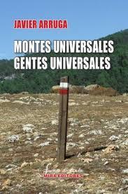 Montes Universales, gentes universales | 9788484655466 | Arruga Oleaga, Javier | Librería Castillón - Comprar libros online Aragón, Barbastro