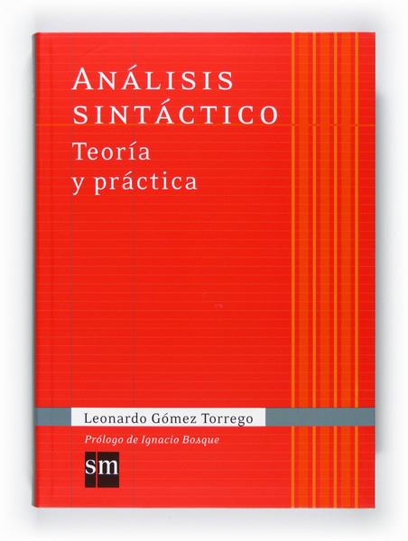 Análisis sintáctico. Teoría y práctica | 9788467541342 | Gómez Torrego, Leonardo | Librería Castillón - Comprar libros online Aragón, Barbastro