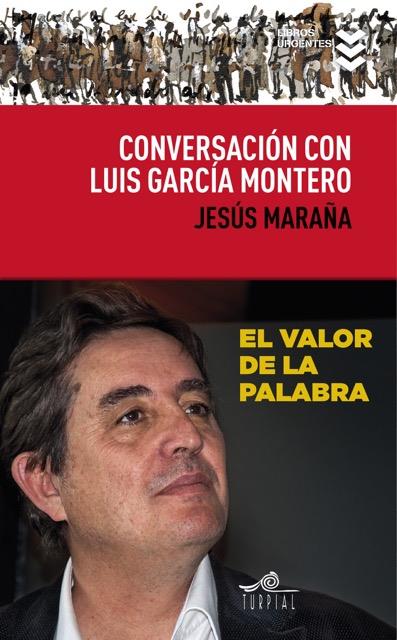 Conversacion con Luis Garcia Montero | 9788495157836 | Maraña Marcos, Jesus/Garcia Montero, Luis | Librería Castillón - Comprar libros online Aragón, Barbastro