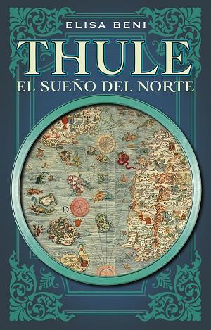 Thule. El sueño del norte | 9788419449085 | Beni, Elisa | Librería Castillón - Comprar libros online Aragón, Barbastro