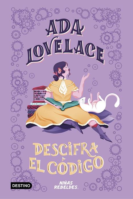 Ada Lovelace descifra el código | 9788408225294 | Niñas Rebeldes | Librería Castillón - Comprar libros online Aragón, Barbastro