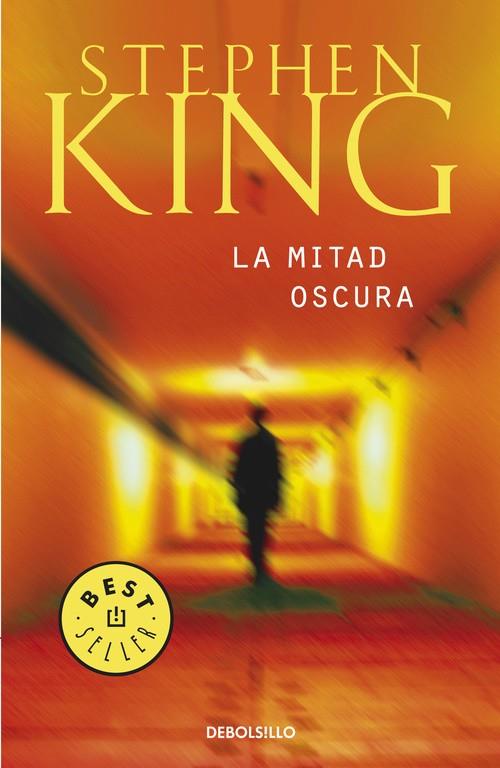 MITAD OSCURA, LA (DEBOLSILLO) | 9788497936743 | KING, STEPHEN | Librería Castillón - Comprar libros online Aragón, Barbastro