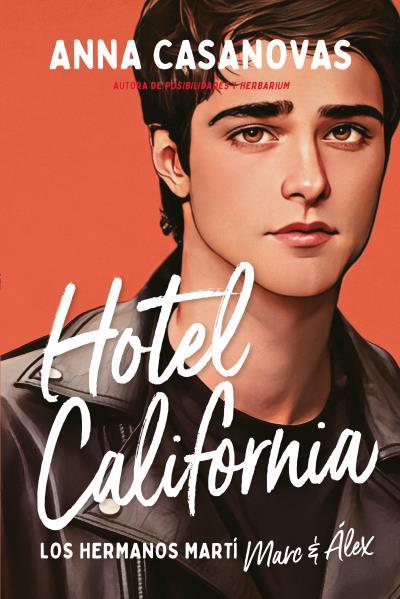 Hotel California (Los hermanos Martí 4) | 9788417421809 | Casanovas, Anna | Librería Castillón - Comprar libros online Aragón, Barbastro
