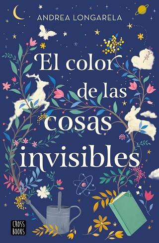 El color de las cosas invisibles | 9788408271949 | Longarela, Andrea | Librería Castillón - Comprar libros online Aragón, Barbastro