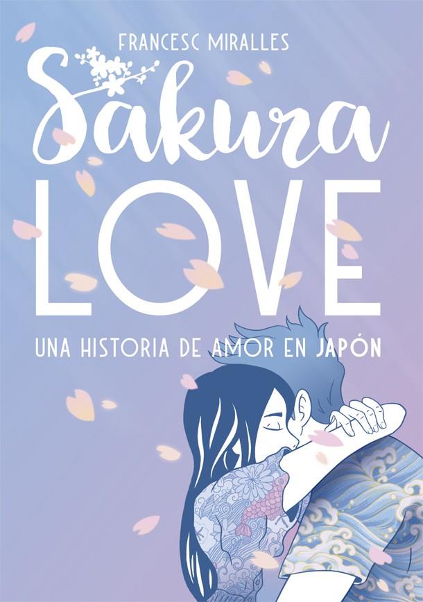 Sakura Love | 9788424664954 | Miralles, Francesc | Librería Castillón - Comprar libros online Aragón, Barbastro