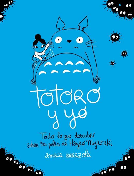 Totoro y yo | 9788418820724 | Arrazola, Amaia | Librería Castillón - Comprar libros online Aragón, Barbastro