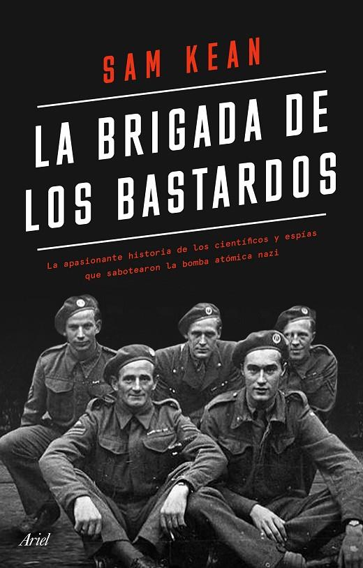 La brigada de los bastardos | 9788434433564 | Kean, Sam | Librería Castillón - Comprar libros online Aragón, Barbastro