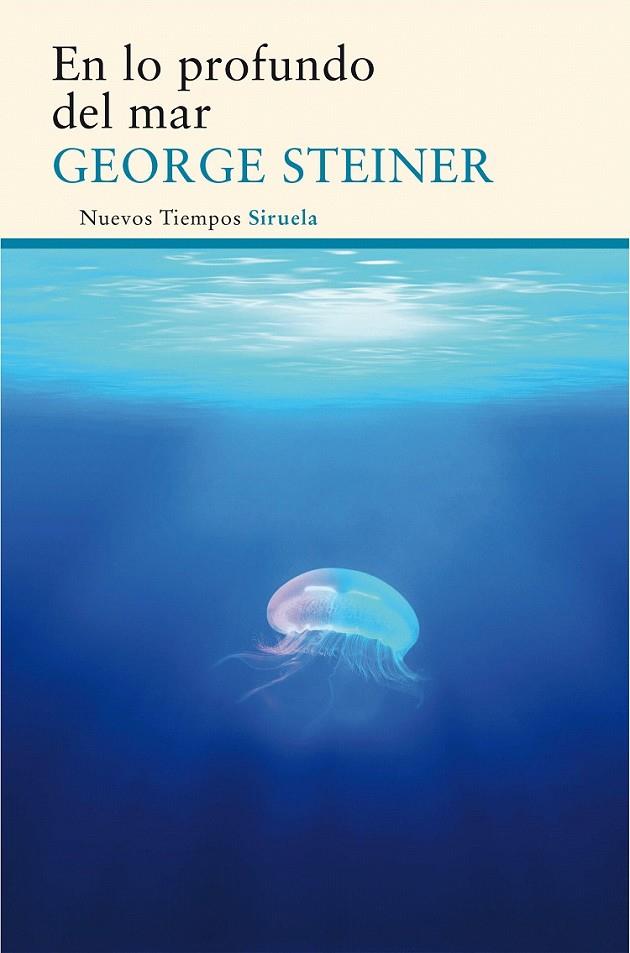 En lo profundo del mar | 9788416854073 | Steiner, George | Librería Castillón - Comprar libros online Aragón, Barbastro