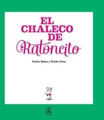 El chaleco de Ratoncito | 9788494665004 | Nakae, Yoshio | Librería Castillón - Comprar libros online Aragón, Barbastro