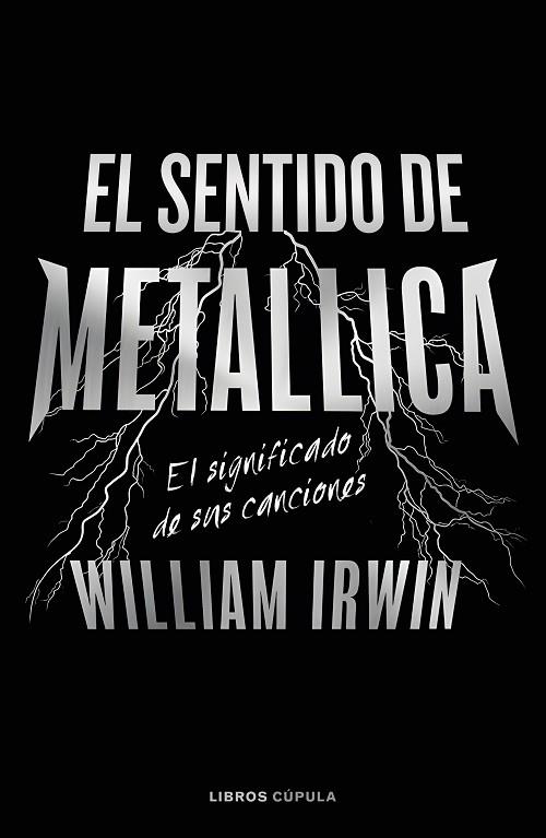 El sentido de Metallica | 9788448040666 | Irwin, William | Librería Castillón - Comprar libros online Aragón, Barbastro