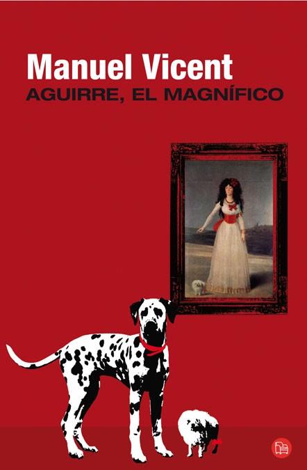 AGUIRRE, EL MAGNÍFICO - PDL | 9788466325318 | VICENT, MANUEL | Librería Castillón - Comprar libros online Aragón, Barbastro