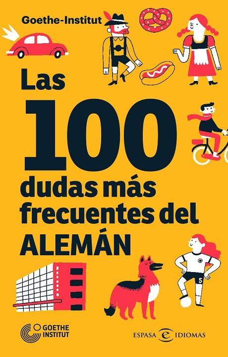 Las 100 dudas más frecuentes del alemán | 9788467059434 | Goethe-Institut | Librería Castillón - Comprar libros online Aragón, Barbastro