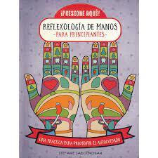 438. REFLEXOLOGÍA DE MANOS PARA PRINCIPIANTES | 9788470823268 | SABOUNCHIAN, STEFANIE | Librería Castillón - Comprar libros online Aragón, Barbastro