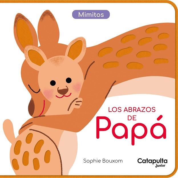 Los abrazos de Papá | 9789878151977 | Sophie Bouxom | Librería Castillón - Comprar libros online Aragón, Barbastro