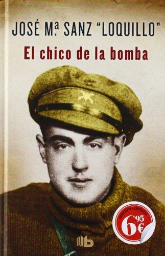 CHICO DE LA BOMBA, EL | 9788498727425 | SANZ BELTRAN, JOSE MARIA | Librería Castillón - Comprar libros online Aragón, Barbastro