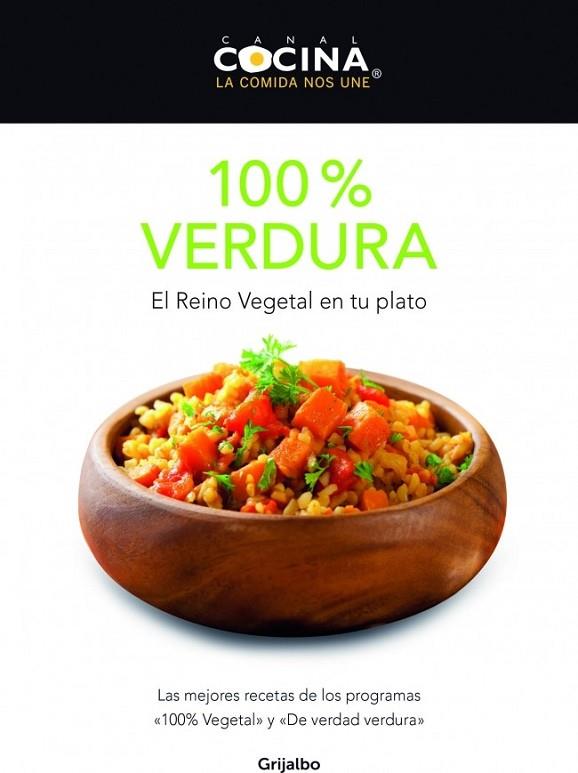 100% verdura | 9788425350054 | CANAL COCINA | Librería Castillón - Comprar libros online Aragón, Barbastro