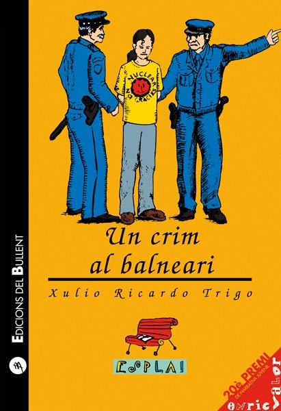 UN CRIM AL BALNEARI | 9788489663657 | RICARDO TRIGO, XULIO | Librería Castillón - Comprar libros online Aragón, Barbastro