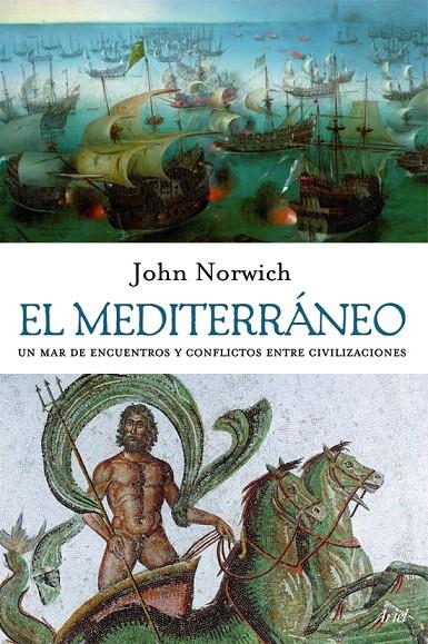 MEDITERRANEO, EL | 9788434453876 | NORWICH, JOHN JULIUS | Librería Castillón - Comprar libros online Aragón, Barbastro
