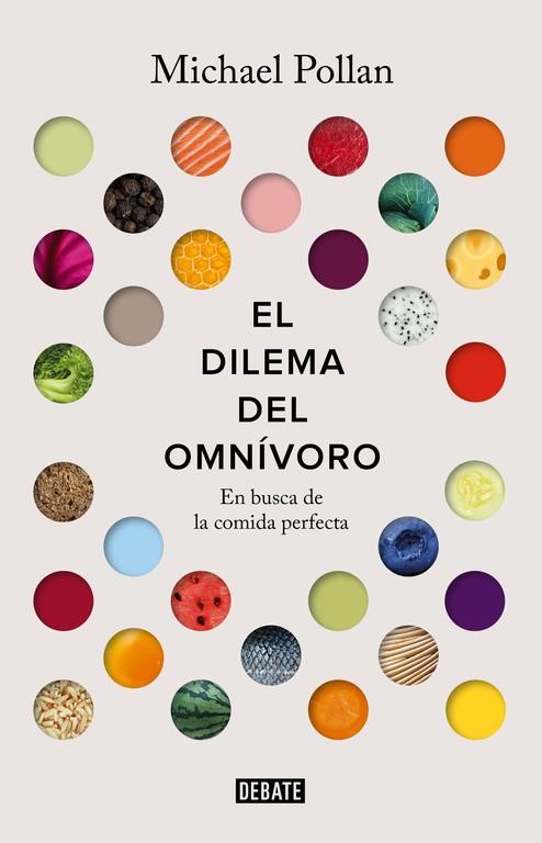 El dilema del omnívoro | 9788499927039 | POLLAN, MICHAEL | Librería Castillón - Comprar libros online Aragón, Barbastro