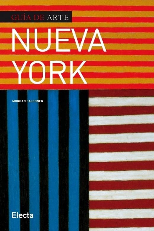 NUEVA YORK - GUIA DE ARTE | 9788425347580 | PHILLIPS, SAM | Librería Castillón - Comprar libros online Aragón, Barbastro