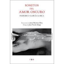 Sonetos del amor oscuro | 9788494601859 | Federico García Lorca; Jesús Martínez Oliva | Librería Castillón - Comprar libros online Aragón, Barbastro