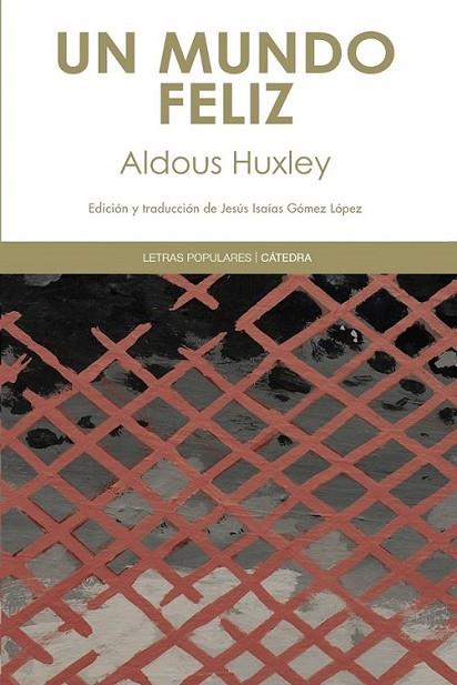 Un mundo feliz | 9788437631370 | Huxley, Aldous | Librería Castillón - Comprar libros online Aragón, Barbastro