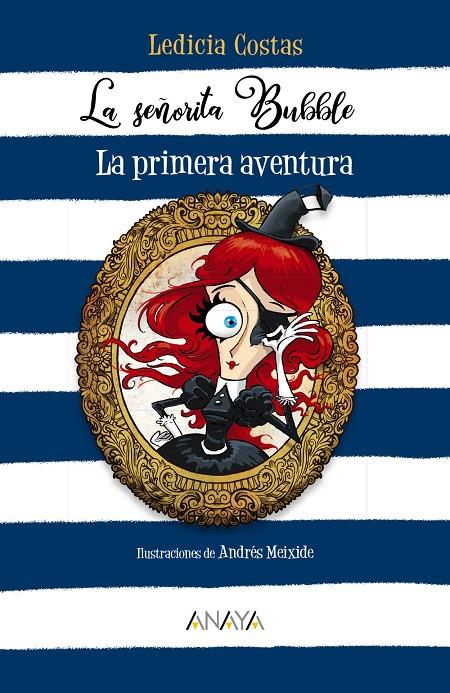 La señorita Bubble: La primera aventura | 9788469866375 | Costas, Ledicia | Librería Castillón - Comprar libros online Aragón, Barbastro
